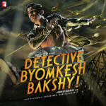 Detective Byomkesh Bakshy (2015) Mp3 Songs